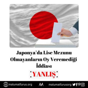 japonyada lise mezunu olmayanlar oy kullanamıyor iddiası