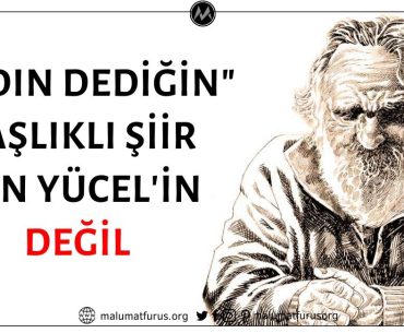 "Kadın Dediğin" Şiirinin Can Yücel'e Ait Olduğu İddiası Doğru Değil