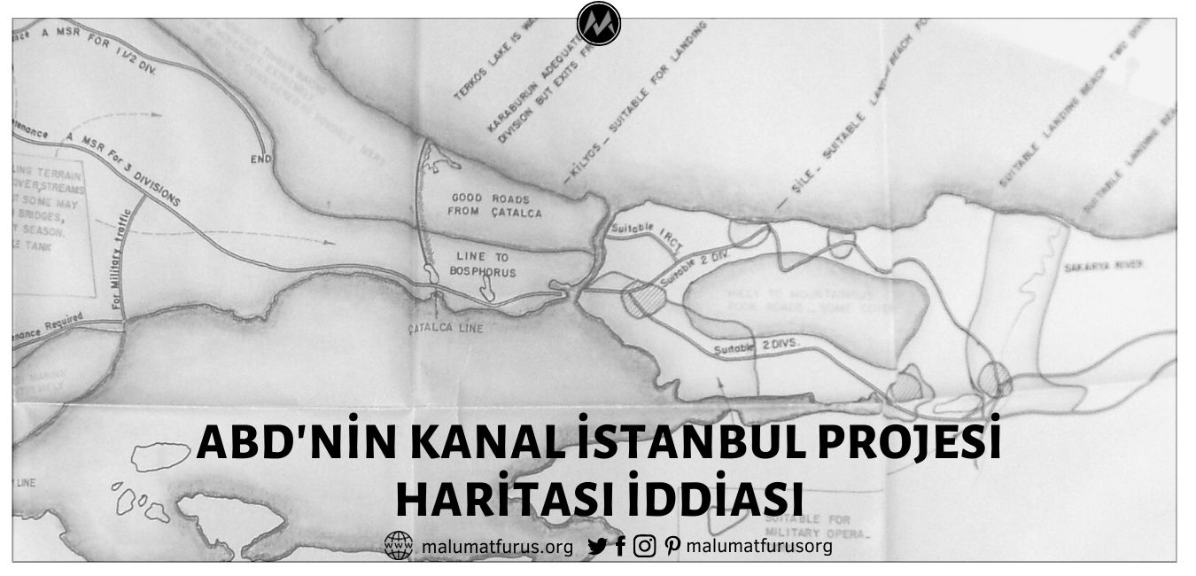 ABD Tarafından Yıllar Önce Hazırlanan Kanal İstanbul Projesi Haritaları Sanılan Görseller Aslında Soğuk Savaş Dönemi Savunma Planının İşlendiği Haritalardır