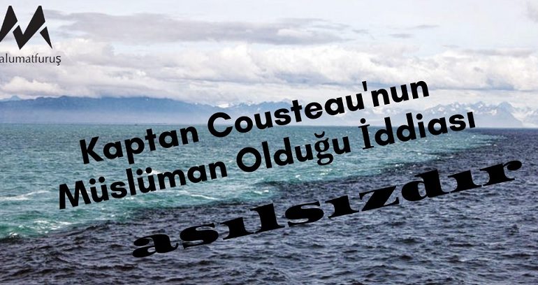 Kaptan Kusto'nun Müslüman Olduğu İddiasının Asılsızlığı