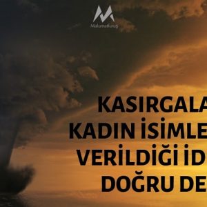 Kasırgalara Hep Kadın İsimlerinin Verildiği İddiası