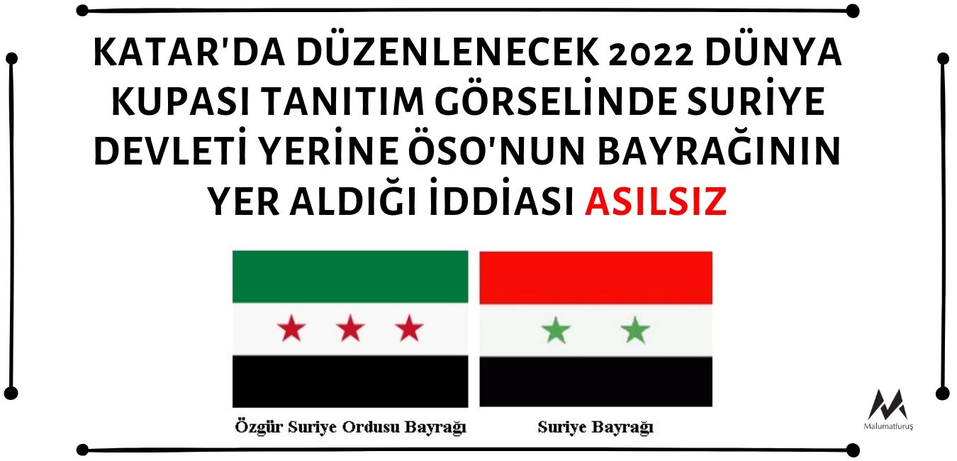 Suriye Devleti Yerine Özgür Suriye Ordusu'nun (ÖSO) Bayrağının Katar'da 2022'de Düzenlenecek Dünya Kupası Resmî Logosunda Yer Aldığı İddiası Asılsız