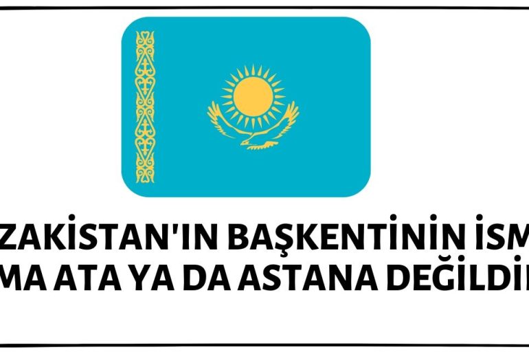 Kazakistan'ın Başkenti'nin Adının Alma Ata Olduğu İddiası Doğru Değil