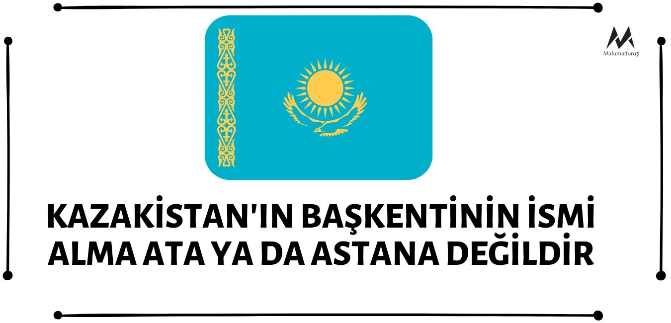 Kazakistan'ın Başkenti'nin Adının Alma Ata Olduğu İddiası Doğru Değil