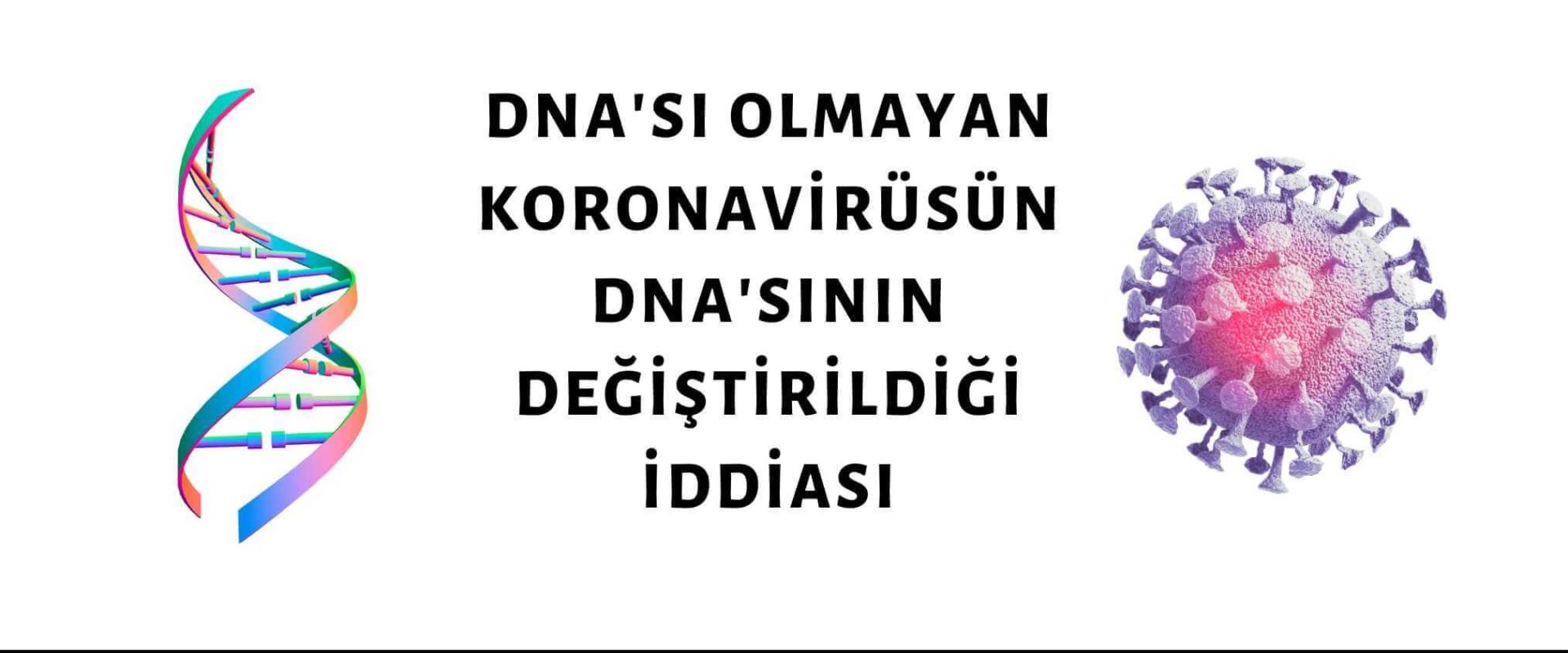 koronavirüsün DNA'sı