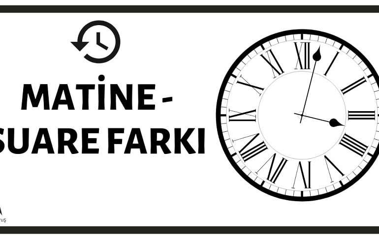 Matine (Gündüz) - Suare (Gece) Gösterimi