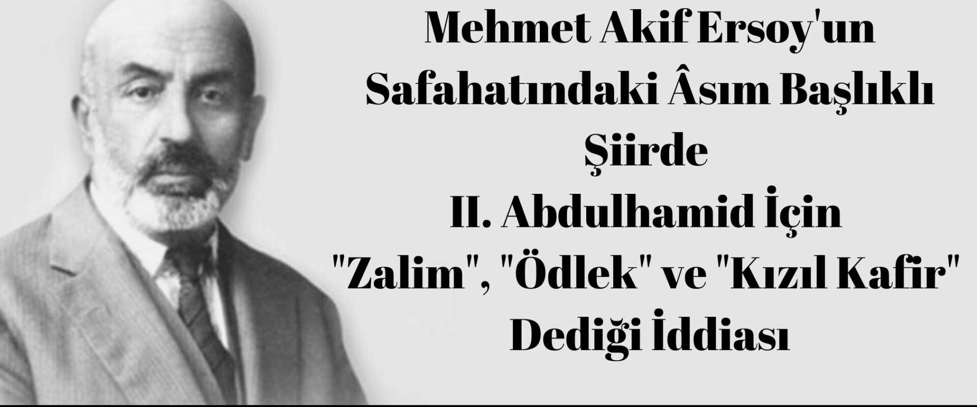 mehmet akif 2. abdulhamit kızıl kafir