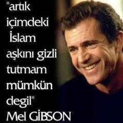 Mel Gibson'ın İslâm Aşkına Dair Uydurma Vecizesini İçeren Bir Montaj Görüntü