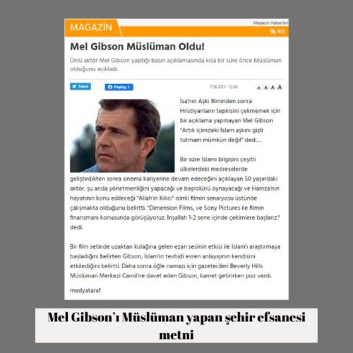 Mel Gibson'ın Müslüman olduğuna dair şehir efsanesi metni