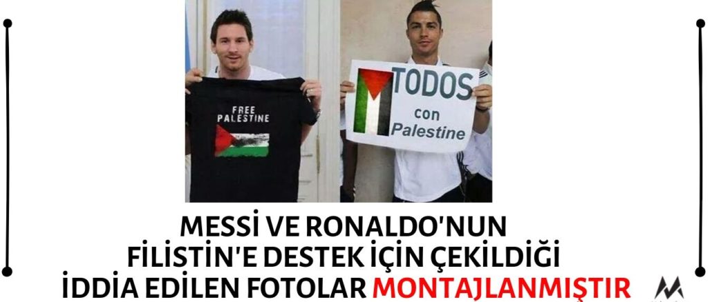 Messi ve Ronaldo'nun Filistin'e Destek İçin Çekildiği İddia Edilen Fotoğraflar Montajlanmıştır