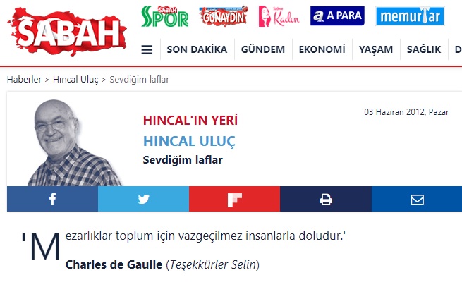 Hıncal Uluç'un Sabah Gazetesindeki 3 Haziran 2012 tarihli köşesindeki "Sevdiğim Laflar" bölümünden 