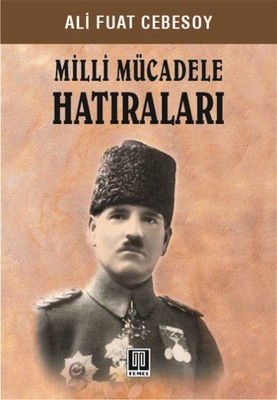 milli mücadele hatıraları ali fuat cebesoy