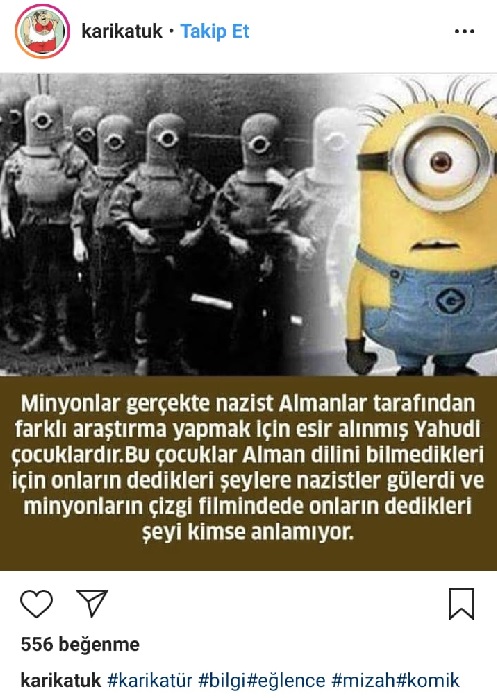 Minionlar gerçekte Nazist almanlar tarafından farklı araştırma yapmak için esir alınmış Yahudi çocukları olduğunu öne süren paylaşım