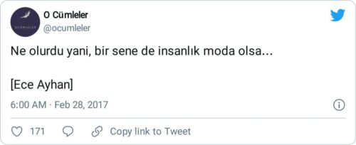 Ne olurdu yani bir sene de insanlık moda olsa