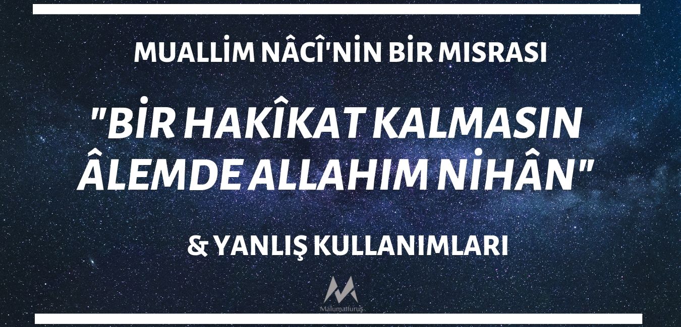 muallim-nacinin-bir-hakikat-kalmasin-alemde-allahim-nihan-misrasi