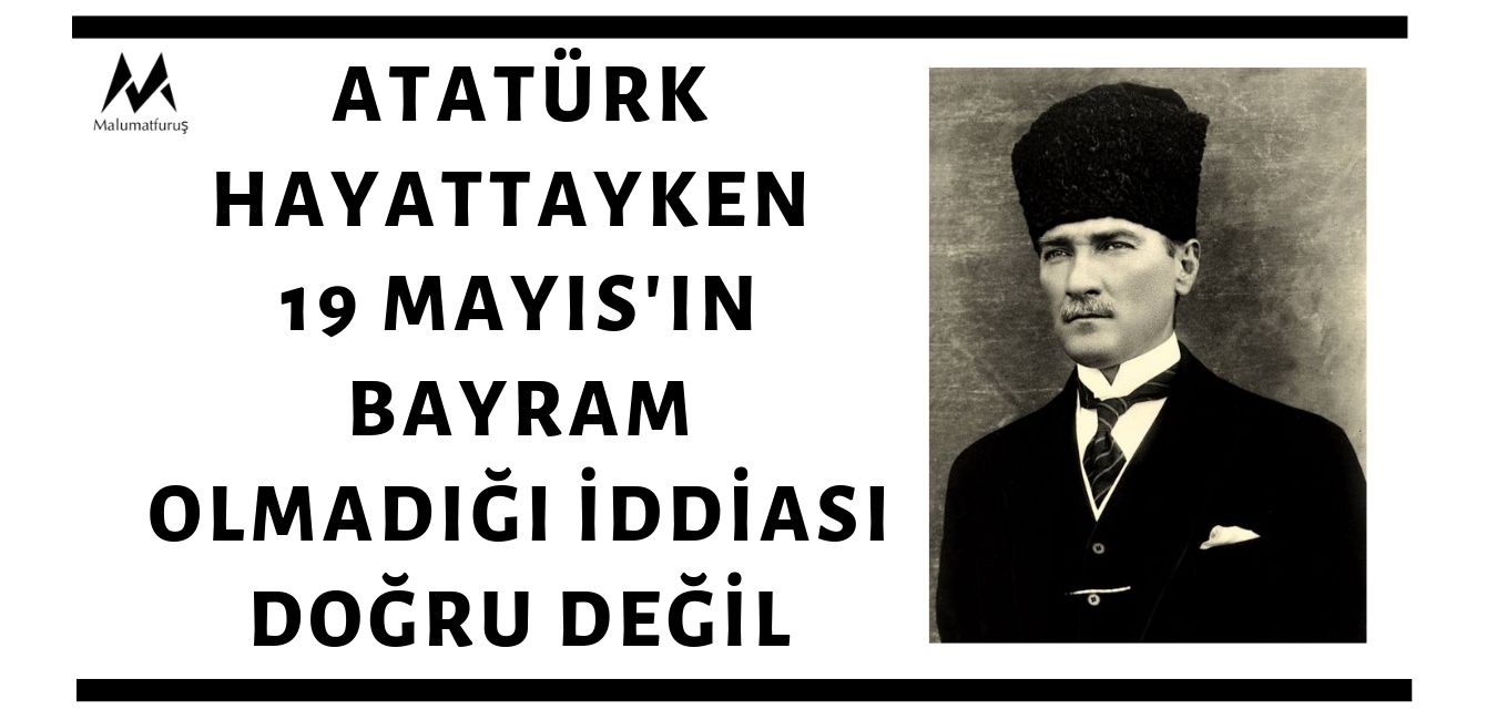 mustafa-kemal-ataturk-hayattayken-19-mayisin-bayram-olmadigi-iddiasi