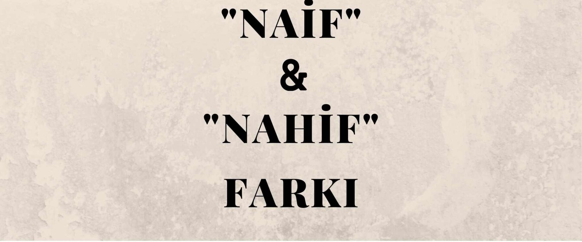 naif nahif