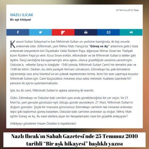 Nazlı Ilıcak'ın Sabah Gazetesi'nde 25 Temmuz 2010 tarihinde yayınlanan "Bir aşk hikayesi" başlıklı köşe yazısı