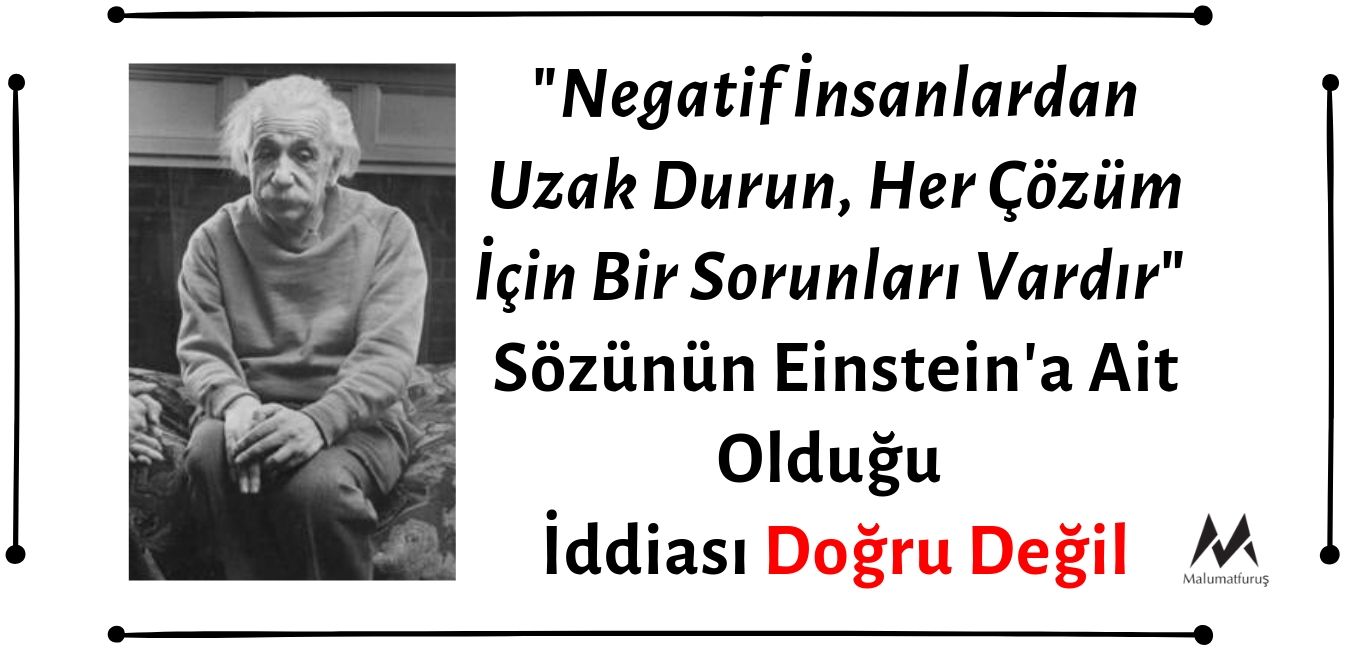 negatif-insanlardan-uzak-durun-her-cozum-icin-bir-sorunlari-vardir-sozunun-einsteina-ait-oldugu-iddiasi