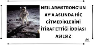 Ay'a İlk Ayak Basan Astronot Neil Armstrong'un Ay’a Aslında Hiç Gidilmediğini İtiraf Ettiği İddiası Asılsız