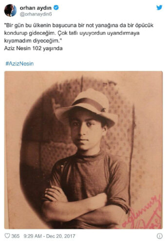 aziz nesin Bir gün bu ülkenin başucuna bir not yanağına da bir öpücük kondurup gideceğim