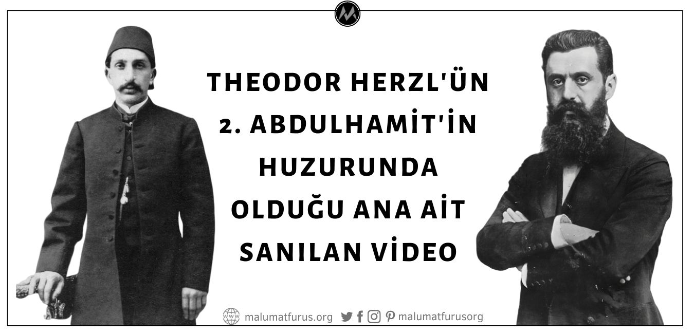 Padişah 2. Abdulhamit'in Huzurunda Theodor Herzl'in Göründüğü Ana Ait Olduğu İddiasıyla Paylaşılan Video Kaydı Aslında Bir Sinema Filminden