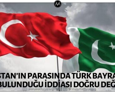Pakistan’ın Parasında Türkiye Bayrağının Bulunduğu İddiası Doğru Değil