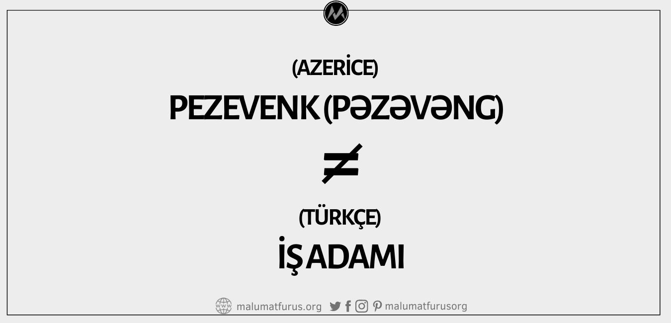 Azeri Türkçesinde Pezevenk Kelimesinin Türkçe Karşılığının İş Adamı Ya Da Önder Olduğu İddiası Doğru Değil