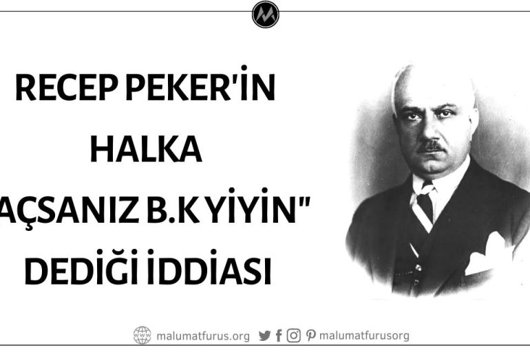 Eski Başbakanlardan Recep Peker'in "Açız" Diye Bağıran Halka "Açsanız Bok Yiyin" Dediği İddiası