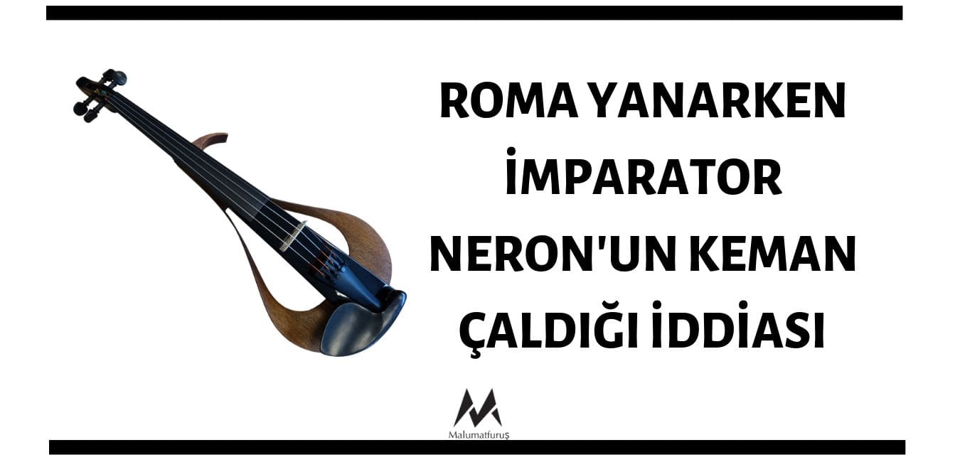 roma-yanarken-imparator-neronun-keman-caldigi-iddiasi