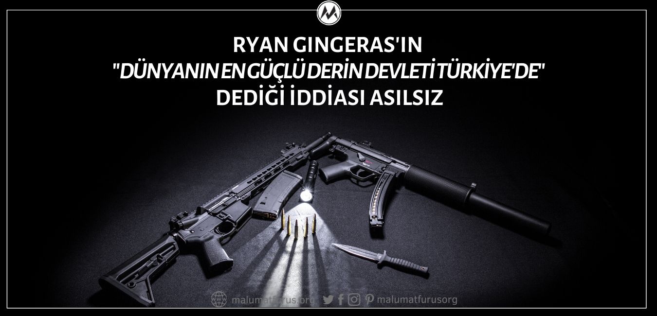 ryan-gingerasin-dunyanin-en-guclu-derin-devleti-turkiyede-dedigi-iddiasi