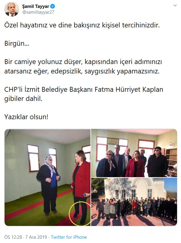 Şamil Tayyar'ın CHP'li İzmit Belediye Başkanı Fatma Kaplan Hürriyet'in ve beraberindekilerin camiye ayakkabıyla girdiğini öne sürdüğü paylaşımı