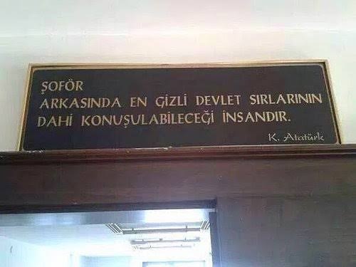 şoför arkasında en gizli devlet sırlarının dahi konuşabileceği