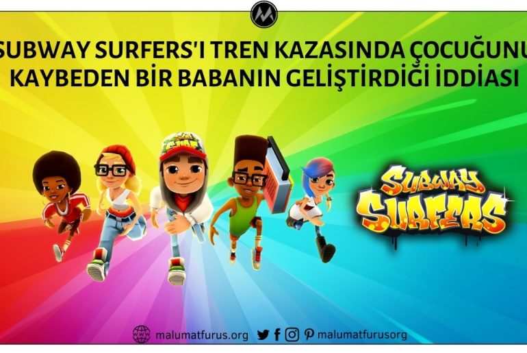 Subway Surfers Adlı Oyunun Tren Kazasında Çocuğunu Kaybeden Bir Baba Tarafından Çocuğunu Unutmamak İçin Geliştirildiği İddiası Asılsız