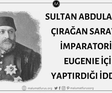 Sultan Abdulaziz'in 3. Napoleon'un Eşi İmparatoriçe Eugenie'nin İstanbul Ziyareti İçin Çırağan Sarayı'nı Yaptırdığı İddiası Asılsız