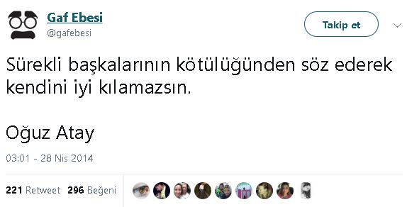 "Sürekli başkalarının kötülüğünden söz ederek kendini iyi kılamazsın" sözünün Oğuz Atay'a ait olduğunu öne süren paylaşım