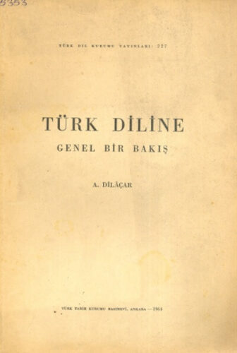 turk diline genel bir bakis