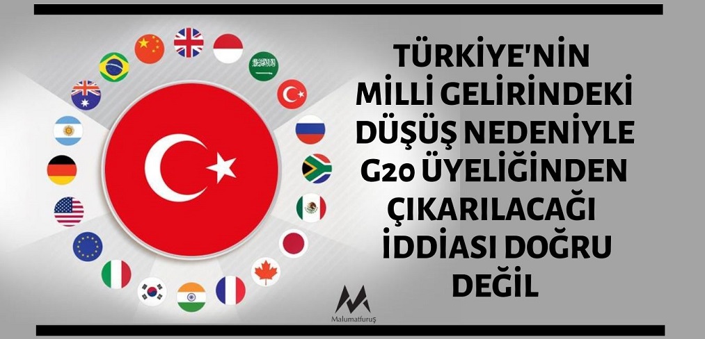 turkiyenin-milli-gelirindeki-dusus-nedeniyle-g20-uyeliginden-cikarilacagi-iddiasi