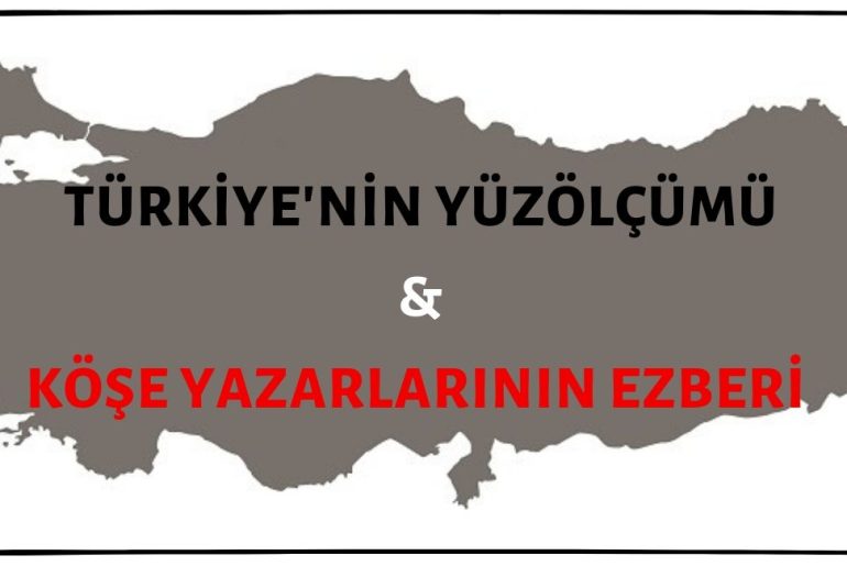 Türkiye'nin Yüzölçümü Kaç Kilometrekare?