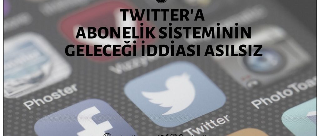 Twitter'ın Abonelik Sistemi Getirerek Kullanıcılara Bağış Yapılmasını Sağlayacağını Duyurduğu İddiası Doğru Değil