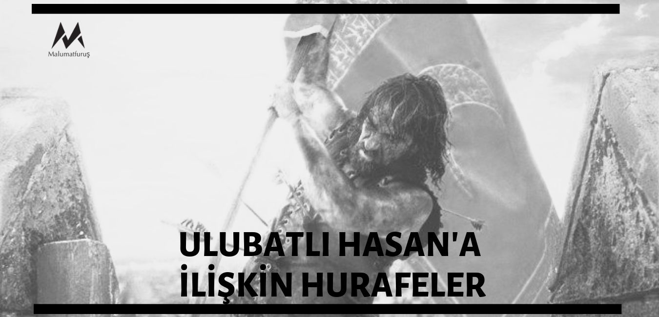 ulubatli-hasan-sehir-efsanesi-hurafeleri