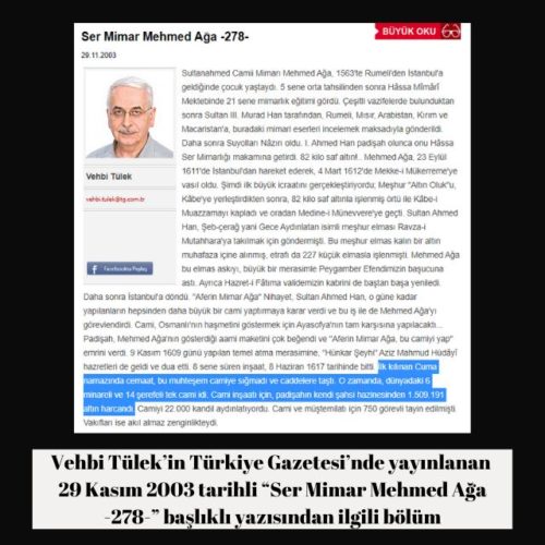 Vehbi Tülek'in Türkiye Gazetesi'nde yayınlanan 29 Kasım 2003 tarihli "Ser Mimar Mehmed Ağa -278-" başlıklı yazısı