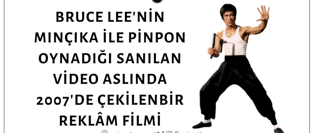 Bruce Lee'nin Mınçıka ile Pinpon Oynadığını Gösterdiği Sanılan Video Kaydı Aslında Bir Reklâm Filmi