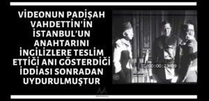 vahdettin istanbulun anahtarını