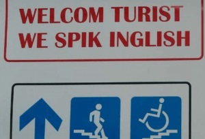 welcom turist we spik inglish