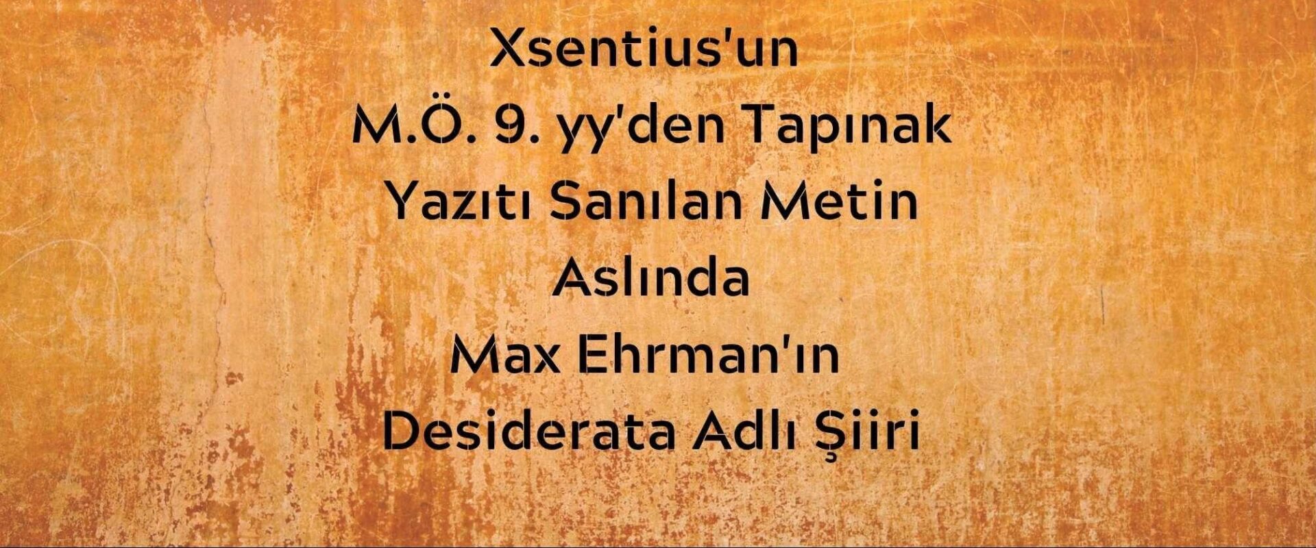 Xsentius Türk filozofun tapınak yazıtı