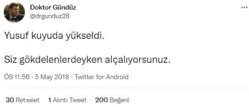 Yusuf kuyuda yükseldi siz gokdelenlerdeyken alcaliyorsunuz